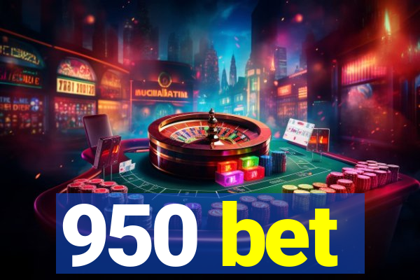 950 bet